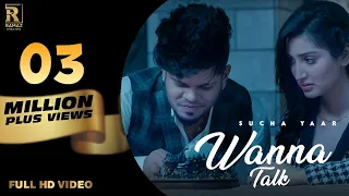 Wanna Talk (Official Video) Sucha Yaar | Isha Sharma | Ramaz Music | Latest Punjabi Song 2022