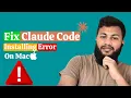 How to Install Claude Code On Your Mac If it shows Error