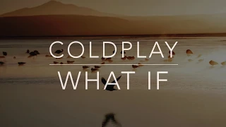 Download Coldplay - What If (Lyrics/Tradução/Legendado) MP3