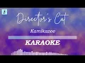 Kamikazee - Directors Cut (Karaoke)
