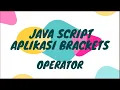Belajar Coding Berbasis Java Script dengan Brackets Operator