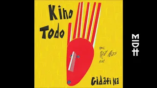 kino todo gidafi na feat tesfit asgodom original mix midh premiere