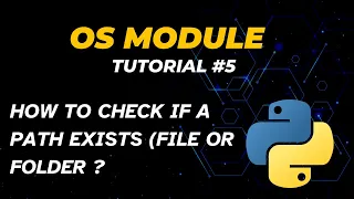 How to check if file or folder exists Tutorial - 5 OS Module Python
