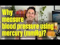 Why measure blood pressure in millimetres of mercury mmHg