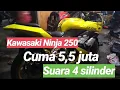 Lagu NINJA 250 MODIF SUARA 4 SILINDER