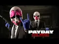 PAYDAY: The Heist Soundtrack - I Will Give You My All - Simon Viklund Original