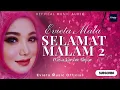 Lagu EVIETA MALA   SELAMAT MALAM 2 (OFFICIAL MUSIC AUDIO)