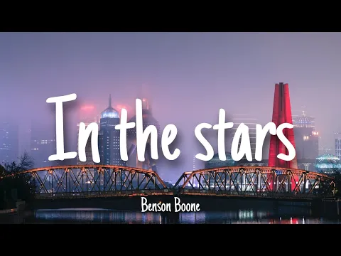 Download MP3 In The Stars - Benson Boone | Lyrics [1 HOUR]