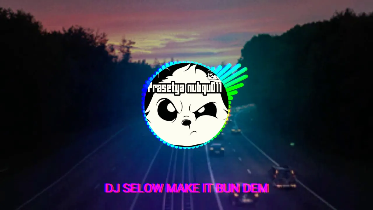 DJ SELOW MAKE IT BUN DEM