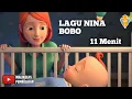 Download Lagu Lagu Nina Bobo Oh Nina Bobo | Lagu Anak Hebat | 11 Menit