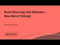Event Sourcing with RSocket Now We re Talking