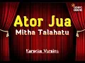Mitha Talahatu - Ator Jua Karaoke