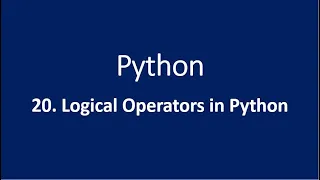 20 Logical Operators in Python