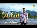 Lagu Minang Terbaru 2022 - David Iztambul - Satinggi Langik Sadalam Lautan (Official Video)