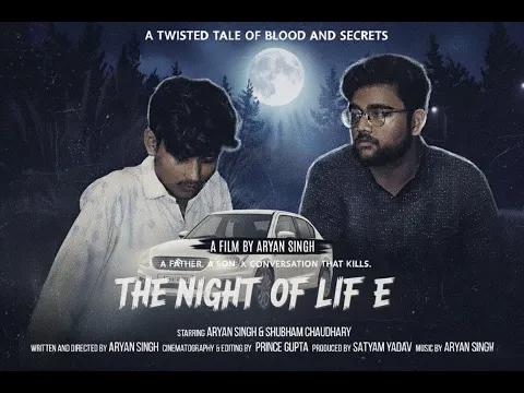 The Night of Life: Before You Think About It | Trailer/Teaser | Written & Directed by Aryan Singh |