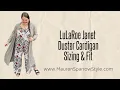 LuLaRoe Janet Sizing Review Fit feel of this new duster cardigan especially for plus-size