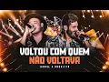 Download Lagu Israel \u0026 Rodolffo  - Voltou Com Quem Não Voltava  (Let's Bora)