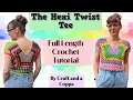 The Hexi Twist Tee - Full Length Crochet Tutorial