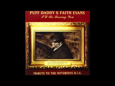 Download MP3 Puff Daddy \u0026 Faith Evans - I'll Be Missing You - AUDIO HQ