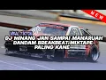 Download Lagu DJ MINANG JAN SAMPAI MANARUAH DANDAM BREAKBEAT TERBARU 2024 VIRAL TIKTOK !!