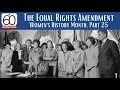 The Equal Rights Amendment Women s History Month Part 25
