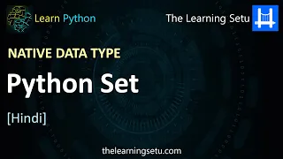 Native data type - Python Set Hindi The Learning Setu