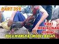 Download Lagu PART 359 🛑 BULU WANGKAS KAKI MENJALINAN KUNING 🔥