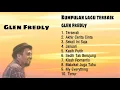 Download Lagu KUMPULAN LAGU GLEN FREDLY || LAGU TERBAIK || LAGU SEDIH