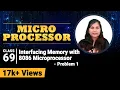 Interfacing Memory in 8086 Microprocessor with Memory Chip Problems