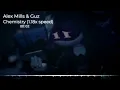 Alex Mills & Guz - Chemistry (1.18x speed)