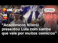 Lagu Acadêmicos de Niterói com Lula antecipou em seis meses a propaganda eleitoral | Josias de Souza