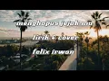 Download Lagu lirik lagu  menghapus jejak mu (NOAH) Cover felix irwan