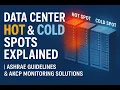 Data Center Hot Cold Spots Explained ASHRAE Guidelines AKCP Monitoring Solutions