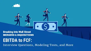 EBITDA to FCF: Interview Question and Modeling Test Walkthrough Image