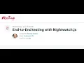 End-to-End testing with Nightwatch js