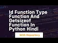 Id function type function and getsizeof function in python hindi