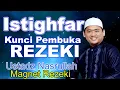 ISTIGHFAR 100X | Doa Pembuka Rezeki | Ustadz Nasrullah | Magnet Rezeki