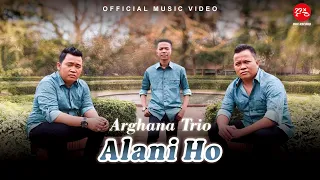 arghana trio alani ho official music video 