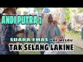 Download Lagu Tak selang lakine voc melov ❗ andiputra 2