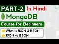 Introduction to Json Bson in MongoDB Json vs Bson in hindi MongoDB Full Course for Beginners