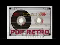Lagu POP RETRO 80´S 90´S EN ESPAÑOL MIX
