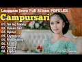 Download Lagu Full Bass Glerr!!! SPESIAL LANGGAM JAWA CAMPURSARI PENYEJUK HATI DAN PIKIRAN Cocok Kagem Leyeh Leyeh