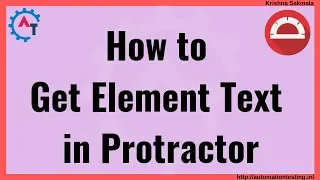 Protractor Tutorial 38 - How to getText using Protractor Get Element Text in Web Page