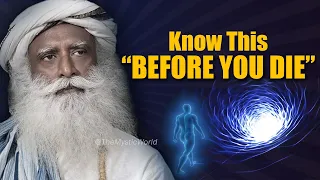 🔴Know This Before You DIE | Death | Sadhguru