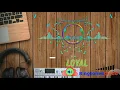 Download Lagu LOYAL ringtone free  for mobile phones | RingtonesCloud.com.