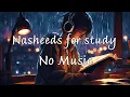 Download Lagu 18 minutes Nasheeds for peaceful study no music 💙😌