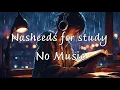 Download Lagu 18 minutes Nasheeds for peaceful study no music 💙😌