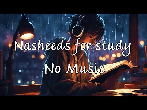 Download MP3 18 minutes Nasheeds for peaceful study no music 💙😌