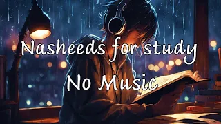 18 Minutes Nasheeds For Peaceful Study No Music Halal 