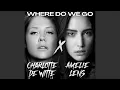 Charlotte de Witte & Amelie Lens - Where Do We Go (Original Mix)